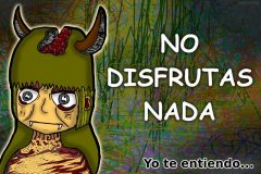 No disfrutas